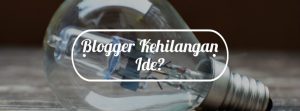 blogger-kehilangan-ide-tulisan