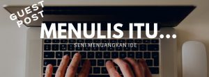 menulis-itu-seni-menuangkan-ide