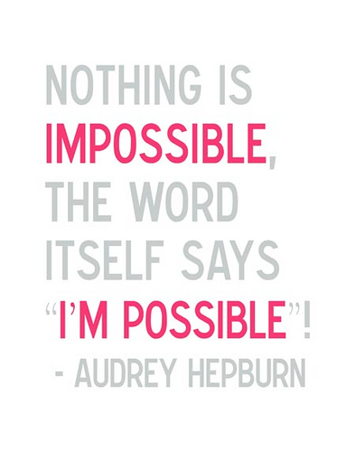 Impossible or I'm Possible