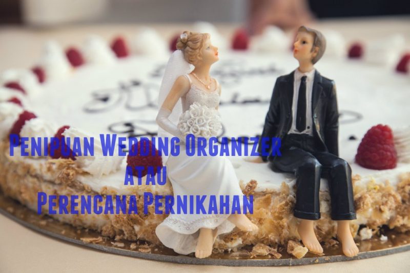 penipuan weeding organizer atau penipuan perencana pernikahan
