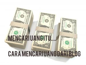 mencari uang dari blog