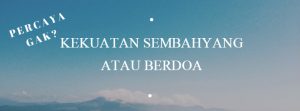 kekuatan sembahyang atau berdoa