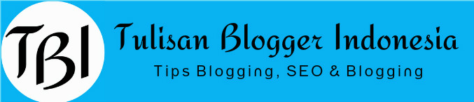 tips blogging indonesia adalah tulisan blogger indonesia