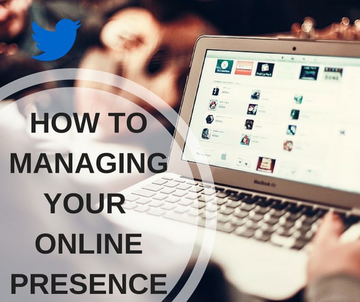 how to managing your online presence