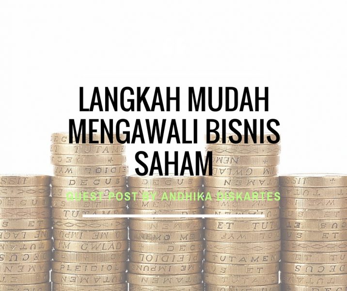 langkah mudah mengawali bisnis saham