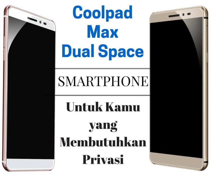 coolpad max dual space