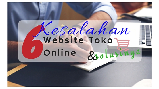 kesalahan website toko online dan solusi