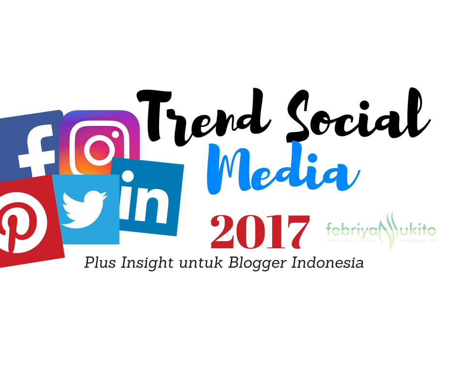 trend social media 2017 indonesia