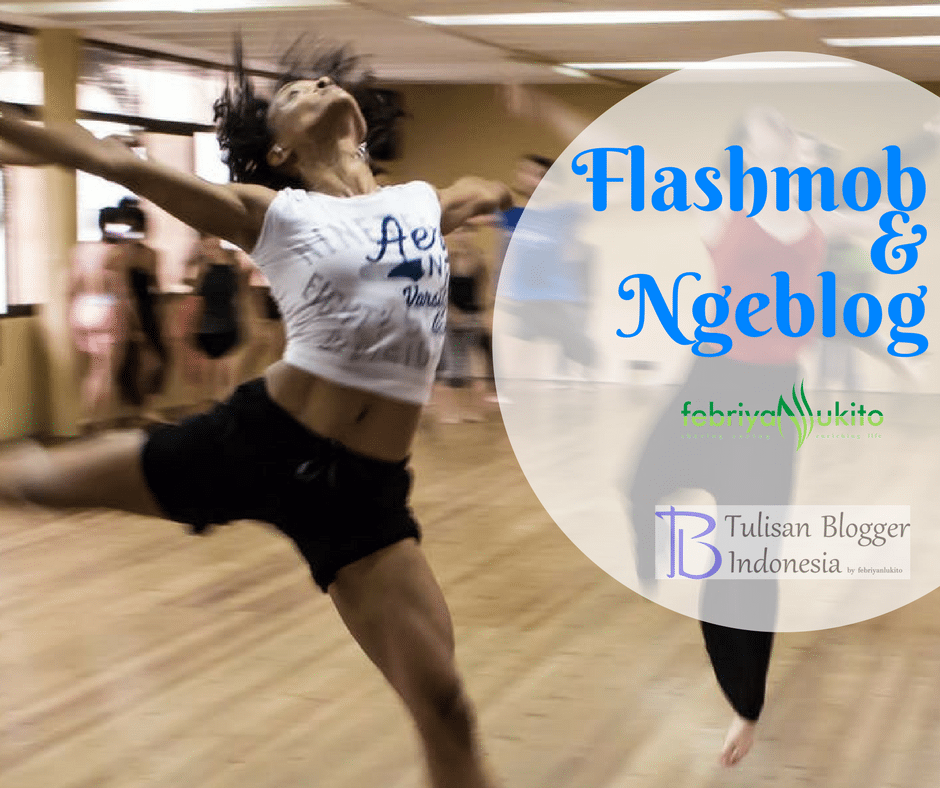 flashmob dan ngeblog