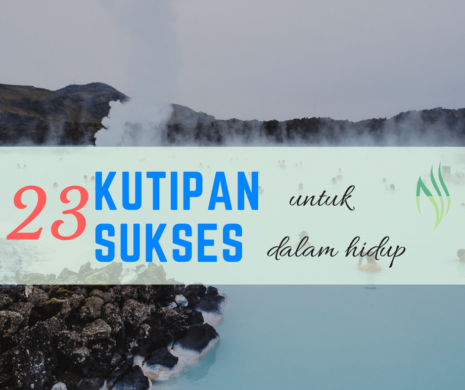 23 Kutipan untuk Sukses dari Orang Terkenal 1