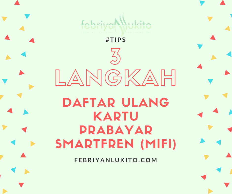 cara daftar atau registrasi ulang kartu prabayar mifi smartfren modem