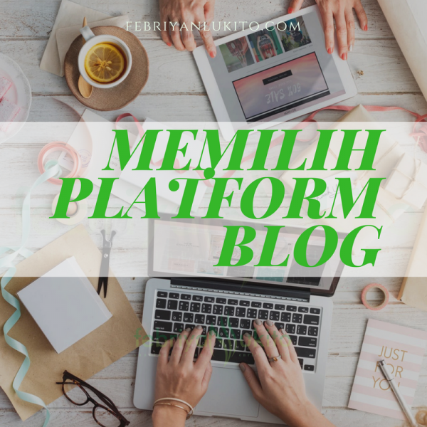 memilih platform blog