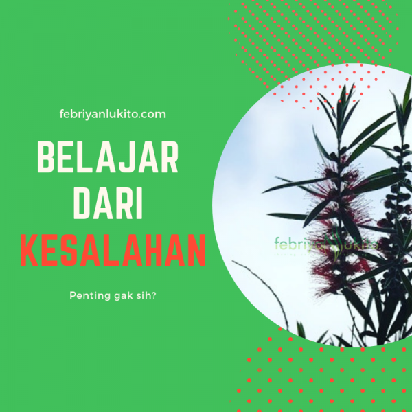 belajar dari kesalahan orang lain dan diri sendiri dalam kehidupan