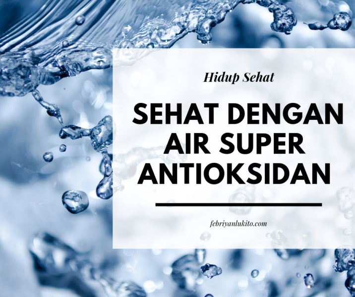 air super antioksidan bisa dengan klink hydrogen generator mini untuk hidup sehat