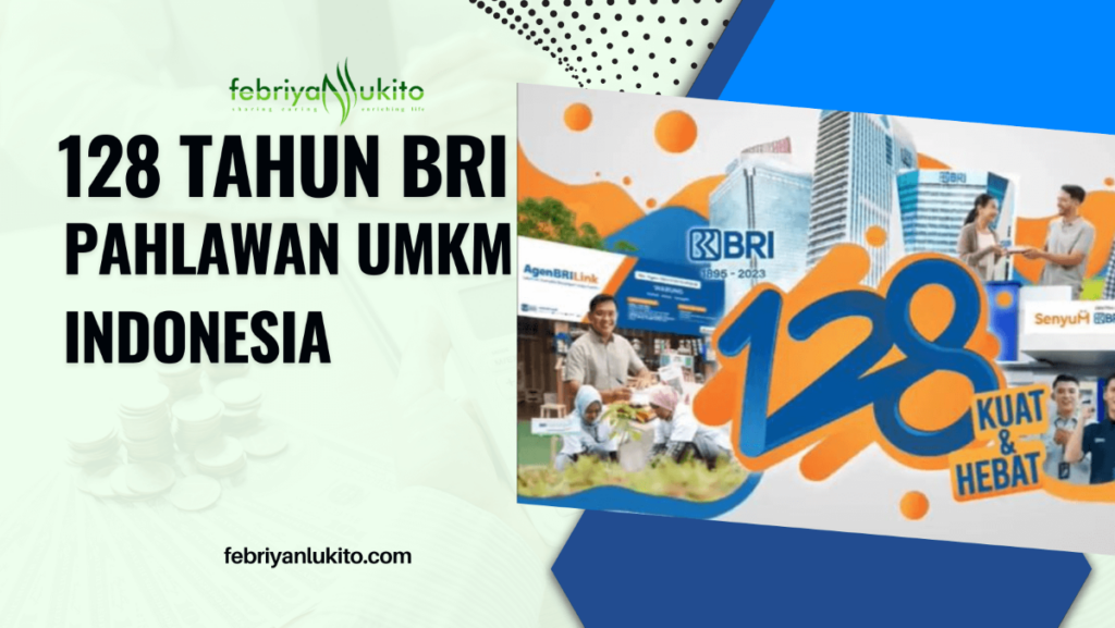 128 tahun bri untuk indonesia menjadi pahlawan umkm